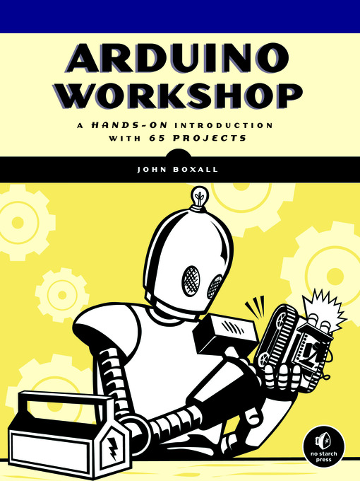 Title details for Arduino Workshop by John Boxall - Available